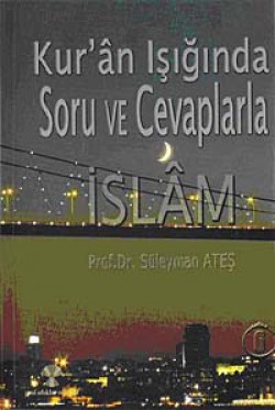 Kuran Işığında Soru ve Cevaplarla İslam -6