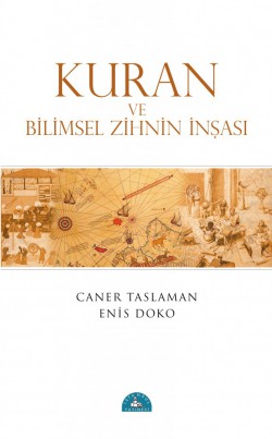 Kuran ve Bilimsel Zihnin İnşası