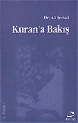 Kur'an'a Bakış