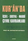 Kur'an'da İçsel-Sosyal-Maddi Çevre Kavramları