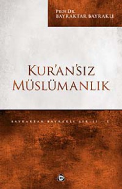 Kur'an'sız Müslümanlık