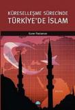 Küreselleşme Sürecinde Türkiye'de İslam