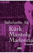 Kürk Mantolu Madonna  70 Yaşında