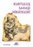 Kurtuluş Savaşı Hikayeleri