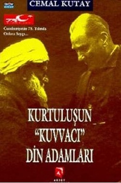 Kurtuluşun Kuvvacı Din Adamları