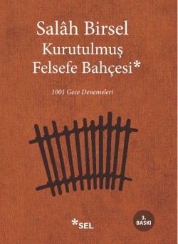 Kurutulmuş Felsefe Bahçesi  1001 Gece Denemeleri