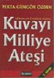 Kuvayı Milliye Ateşi