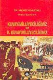 Kuvayimilliyeciliğimiz ve II. Kuvayimilliyeciliğimiz / Bütün Eserleri 4