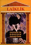 Laiklik /Enigma'ya Dönüşen Paradigma