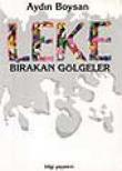 Leke Bırakan Gölgeler