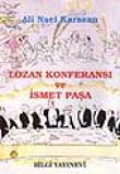 Lozan Konferansı Ve İsmet Paşa