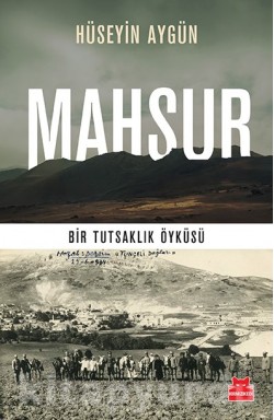 Mahsur  Bir Tutsaklık Öyküsü