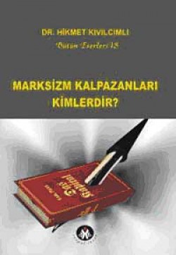 Marksizm Kalpazanları Kimlerdir?