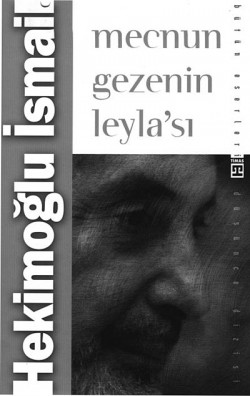 Mecnun Gezenin Leyla'sı