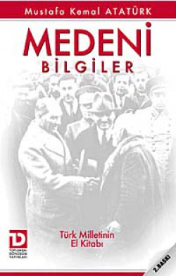 Medeni Bilgiler  Türk Milletinin El Kitabı