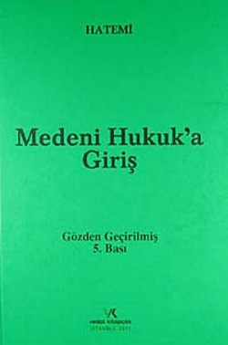 Medeni Hukuka Giriş / Hüseyin Hatemi