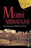 Medine Müdafaası / Çöl Kaplanı Fahrettin Paşa