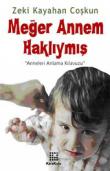 Meğer Annem Haklıymış  "Anneleri Anlama Kılavuzu"