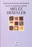 Melez Desenler / İslam ve Modernlik Üzerine