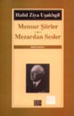 Mensur Şiirler - Mezardan Sesler