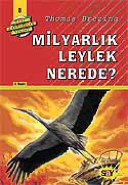 Milyarlık Leylek Nerede?(8.kitap)