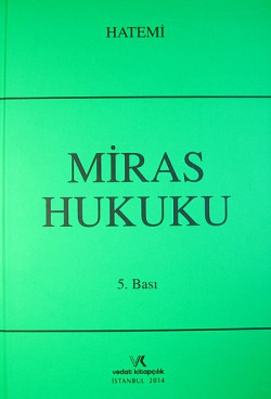 Miras Hukuku / Hüseyin Hatemi