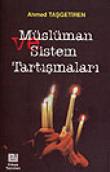 Müslüman ve Sistem Tartışmaları