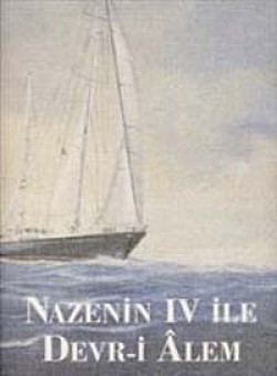 Nazenin IV İle Devr-i Alem