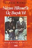 Nazım Hikmet'le 3,5 Yıl