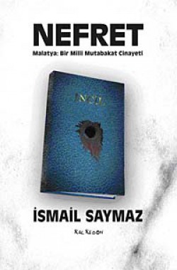 Nefret  Malatya: Bir Milli Mutabakat Cinayeti