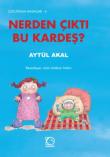 Nerden Çıktı Bu Kardeş?