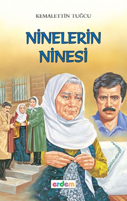 Ninelerin Ninesi/Kemalettin Tuğcu'dan Seçmeler Diz