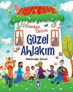 Nurdan Tacım Güzel Ahlakım