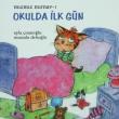 Okulda İlk Gün / Mızmız Mırnav -1