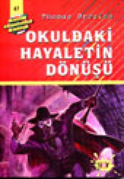 Okuldaki Hayaletin Dönüşü (47.kitap)