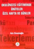 Okulöncesi Eğitiminde Üniteler Özel Hafta ve Günler