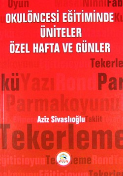 Okulöncesi Eğitiminde Üniteler Özel Hafta ve Günle