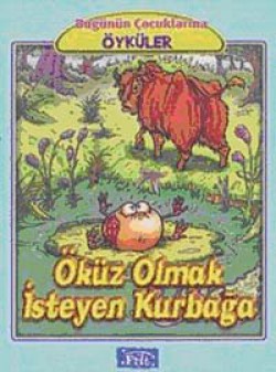 Öküz Olmak İsteyen Kurbağa