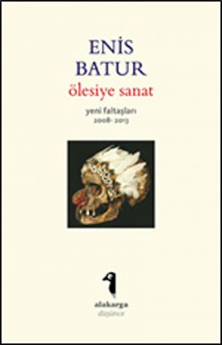 Ölesiye Sanat  Yeni Faltaşları 2008-2013