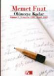 Ölünceye Kadar / Günce 1: 3 Haziran 1999-Aralık 2000