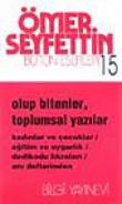 Olup Bitenler, Toplumsal Yazılar