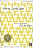 Ömer Seyfettin Bütün Eserlerinden Seçmeler / 100 Temel Eser