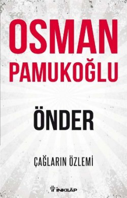 Önder  Çağların Özlemi