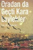 Oradan da Geçti Kara Leylekler