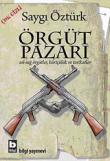 Örgüt Pazarı  Sol-Sağ Örgütler, Kürtçülük ve Tarikatlar