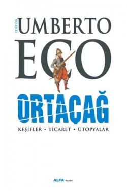 Ortaçağ / Keşifler - Ticaret - Ütopyalar