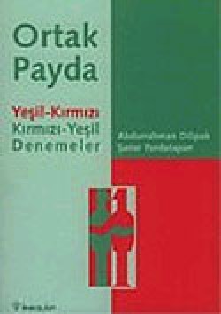 Ortak Payda: Yeşil-Kırmızı Kırmızı-Yeşil Denemeler