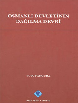 Osmanlı Devletinin Dağılma Devri