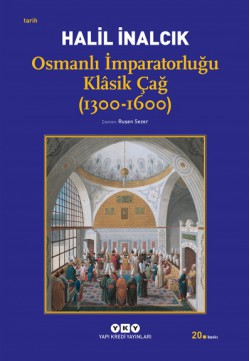 Osmanlı İmparatorluğu Klasik Çağ (1300-1600)