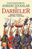 Osmanlı İmparatorluğu'nda Askeri İsyanlar ve Darbeler